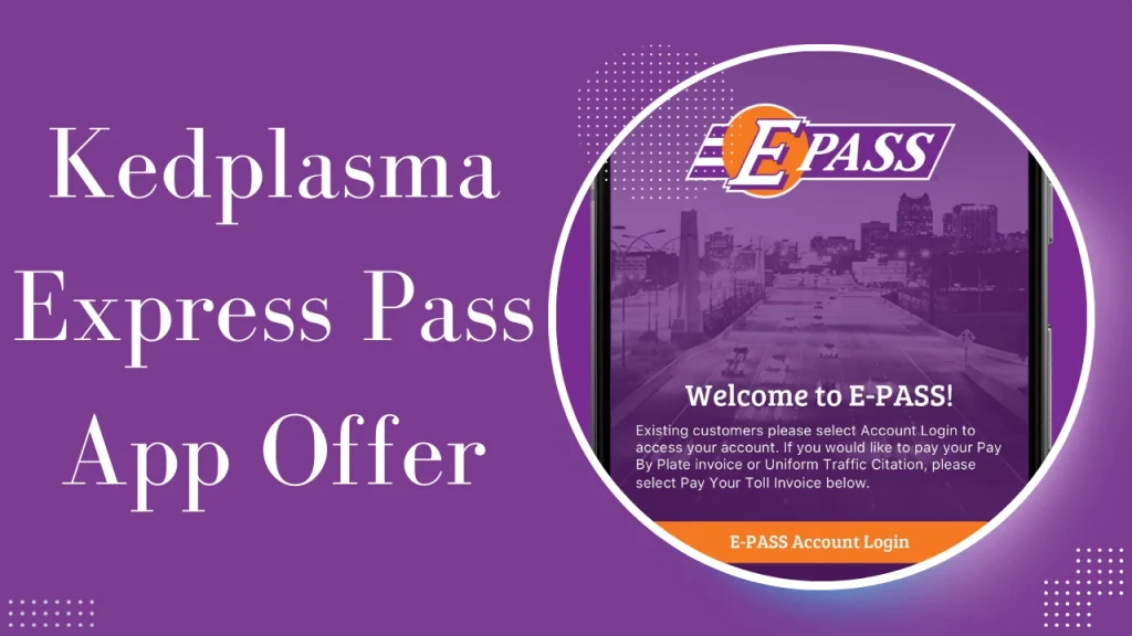 The Kedplasma Express Pass App Offer